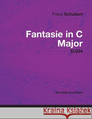 Fantasie in C Major D.934 - For Violin and Piano Franz Schubert 9781447476214 Butler Press - książka