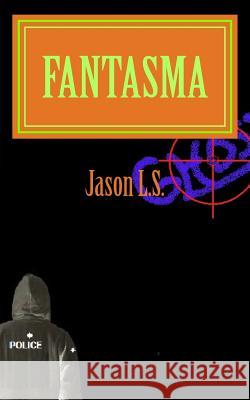 Fantasma Jason L 9781545165249 Createspace Independent Publishing Platform - książka