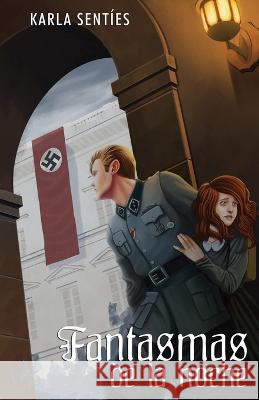 Fantasmas de la noche Itzel Tenorio Karla Senties  9798373437844 Independently Published - książka