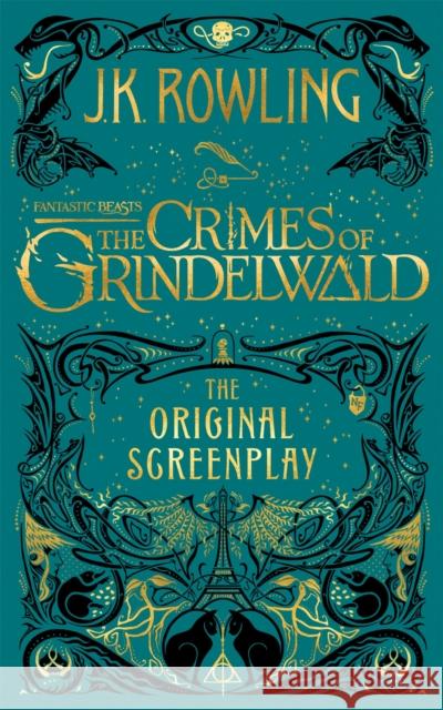 Fantastic Beasts: The Crimes of Grindelwald – The Original Screenplay J. K. Rowling 9781408711705 Little, Brown Book Group - książka
