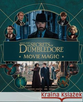 Fantastic Beasts: The Secrets of Dumbledore: Movie Magic Jody Revenson 9781683837176 Insight Editions - książka