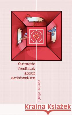 Fantastic Feedback about Architecture Anna Vitali 9781847484994 New Generation Publishing - książka