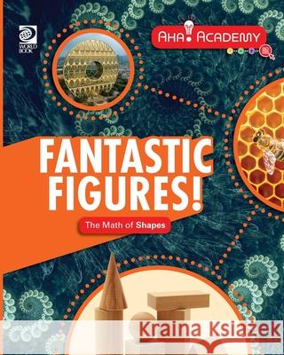 Fantastic Figures! The Math of Shapes Bill Harrod 9780716674368 World Book - książka