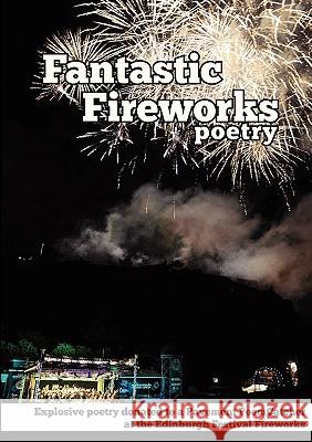 Fantastic Fireworks Poem Catcher 9780956601865 Poemcatcher Creations - książka