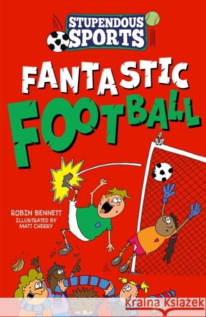 Fantastic Football ROBIN BENNETT 9781913102913 Firefly Press Ltd - książka