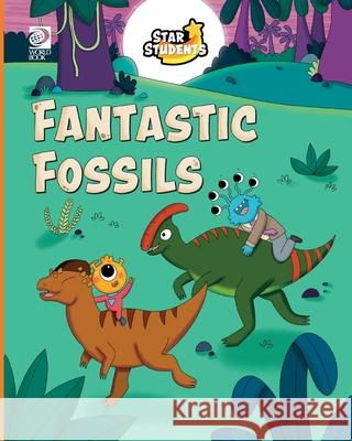 Fantastic Fossils Madeline King Ellie O'Shea 9780716675631 World Book, Inc. - książka