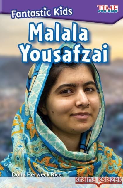 Fantastic Kids: Malala Yousafzai Dona Herweck Rice 9781425849887 Teacher Created Materials - książka