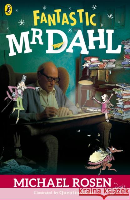Fantastic Mr Dahl Michael Rosen 9780141322131 Penguin Random House Children's UK - książka