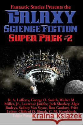 Fantastic Stories Presents the Galaxy Science Fiction Super Pack #2 R. a. Lafferty Philip K. Dick Fritz Leiber 9781515406211 Positronic Publishing - książka