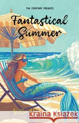 Fantastical Summer: A collection of fun, faith-filled short stories Vella Karman Brad Pauquette Alli Prince 9781960230157 Pearl - książka