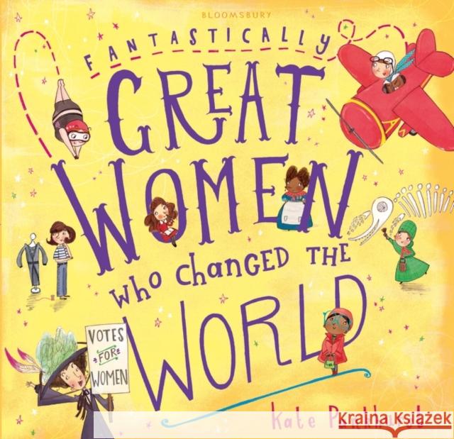 Fantastically Great Women Who Changed The World: Gift Edition Pankhurst, Kate 9781408894408 Bloomsbury Publishing PLC - książka