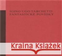 Fantastické povídky Igino Ugo Tarchetti 9788087048191 Opus - książka