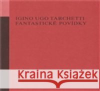 Fantastické povídky Igino Ugo Tarchetti 9788087048191 Opus - książka