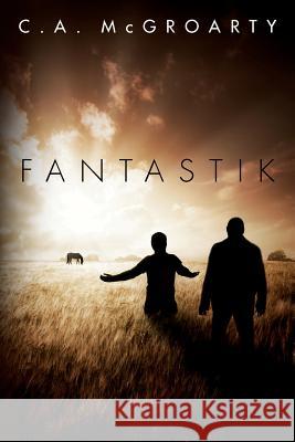 Fantastik C a McGroarty 9780615977539 Basking Ridge Publishing - książka