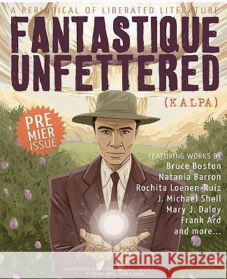 Fantastique Unfettered #1 Brandon H. Bell 9780983170914 M-Brane SF - książka