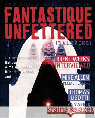 Fantastique Unfettered #4 (Ralewing) Hal Duncan Mike Allen Brandon H. Bell 9780983170969 M-Brane SF - książka