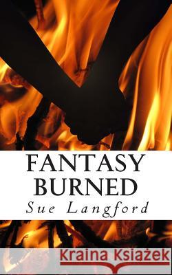 Fantasy Burned Sue Langford 9781511424165 Createspace - książka