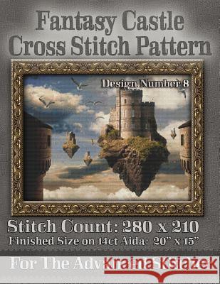 Fantasy Castle Cross Stitch Pattern: Design Number 8 Tracy Warrington Stitchx 9781503081871 Createspace - książka