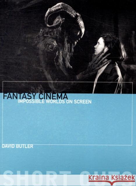 Fantasy Cinema: Impossible Worlds on Screen Butler, David 9781906660161  - książka