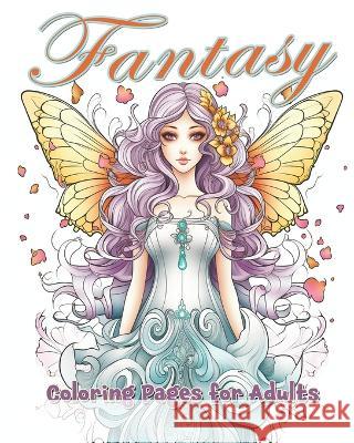 Fantasy: Coloring book for Adults M Garcia   9798850330804 Independently Published - książka
