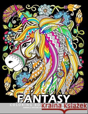 Fantasy Coloring Books for Adults: Stress-relief Coloring Book For Grown-ups Balloon Publishing 9781983453762 Createspace Independent Publishing Platform - książka