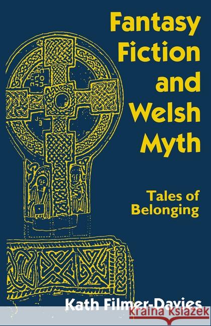 Fantasy Fiction and Welsh Myth: Tales of Belonging Filmer-Davies, Kath 9780333650295  - książka