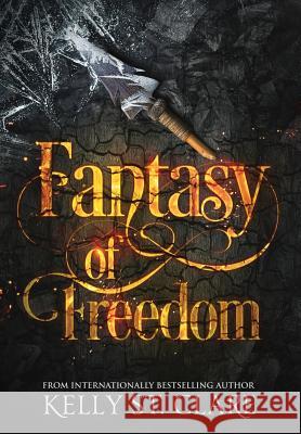 Fantasy of Freedom Kelly S Melissa Scott 9780648042464 Kelly St. Clare - książka