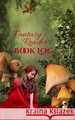 Fantasy Reader's Book Log Tina Adams 9781507675656 Createspace - książka