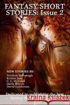 Fantasy Short Stories: Issue 2 Mark Lord Noeleen Kavanagh Kristin Janz 9781499744033 Createspace - książka