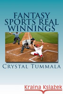 Fantasy Sports Real Winnings Crystal Tummala 9781979034517 Createspace Independent Publishing Platform - książka