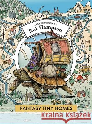 Fantasy Tiny Homes Coloring Book R. J. Hampson 9781922472243 Hop Skip Jump - książka