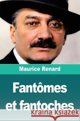 Fant?mes et fantoches Maurice Renard 9783690829168 Prodinnova - książka