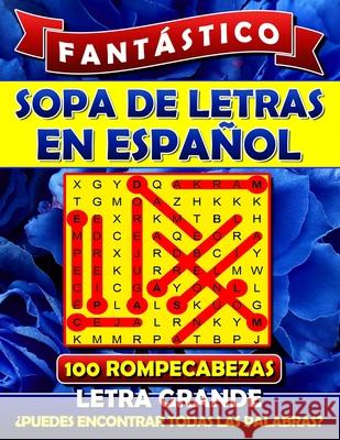 Fantástico Sopa de Letras en Espanol Letra Grande: Spanish Word Search Books for Adults (Large Print). Sopa de Letras Para Adultos. Word Search Espano Word Search Publishing, Spanish 9781794605039 Independently Published - książka