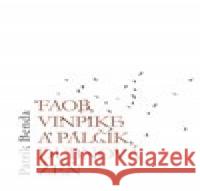 Faob, Vinpike a Palčík, dubnová žeň Patrik Benda 9788088343967 Nová vlna - książka