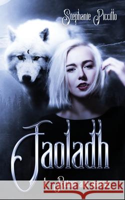 Faoladh - Tome 1 - Retour aux sources Stéphanie Piccillo 9798771756073 Independently Published - książka