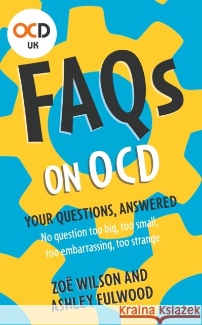 FAQs on OCD Zoe Wilson 9781399802680 John Murray Press - książka