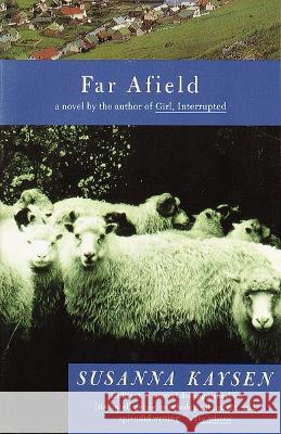 Far Afield Susanna Kaysen 9780679753766 Vintage Books USA - książka