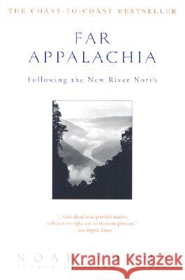 Far Appalachia: Following the New River North Noah Adams 9780385320139 Delta - książka