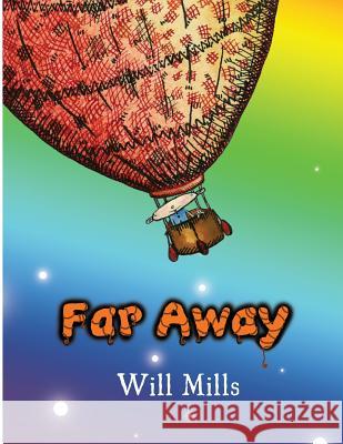 Far Away Will Mills 9781489514431 Createspace - książka