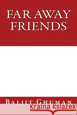 Far Away Friends Baljit Ghuman 9781530385393 Createspace Independent Publishing Platform - książka