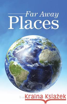 Far Away Places Barry Penney 9781452527598 Balboa Press Australia - książka