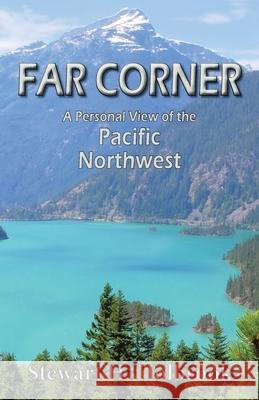 Far Corner: A personal view of the Pacific Northwest Stewart H Holbrook 9781941890042 Epicenter Press (WA) - książka