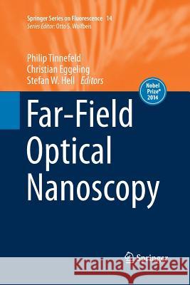 Far-Field Optical Nanoscopy Philip Tinnefeld Christian Eggeling Stefan W. Hell 9783662506875 Springer - książka