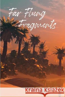 Far Flung Fragments Piers M Blaikie   9781915424280 Piers Blaikie - książka