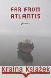 Far from Atlantis Raymond Luczak 9781954622241 Gallaudet University Press