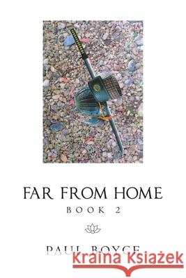 Far from Home: Book 2 Paul Boyce 9781665510295 Authorhouse - książka