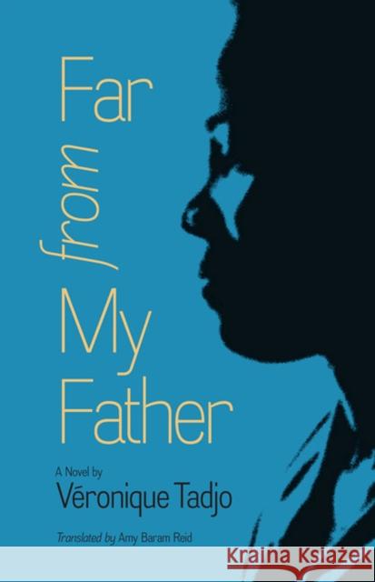 Far from My Father Vaeronique Tadjo Veronique Tadjo Amy Baram Reid 9780813935621 University of Virginia Press - książka