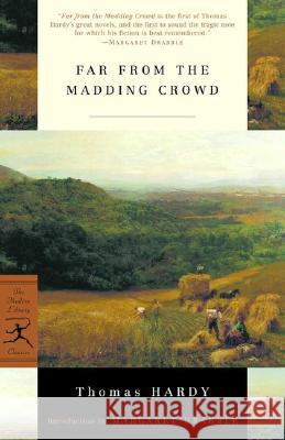 Far from the Madding Crowd Thomas Hardy Margaret Drabble 9780375757976 Modern Library - książka