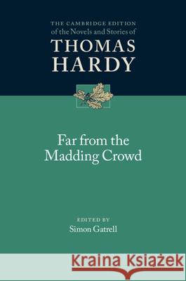 Far from the Madding Crowd Thomas Hardy Simon Gatrell 9781108475051 Cambridge University Press - książka