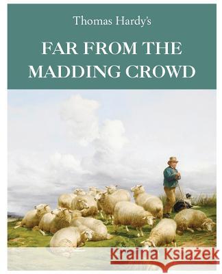 Far From the Madding Crowd Thomas Hardy 9781483799933 Bottom of the Hill Publishing - książka